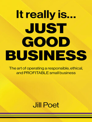 cover image of It Really Is Just Good Business